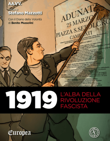 1919 - L'alba della rivoluzione fascista
