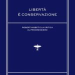 libertà è conservazione - Altaforte Edizioni