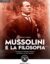 Mussolini e la filosofia – adriano scianca – altaforte edizioni