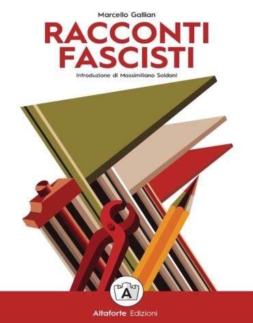 racconti fascisti altaforte edizioni
