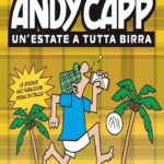 Andy Capp. Un'estate a tutta birra