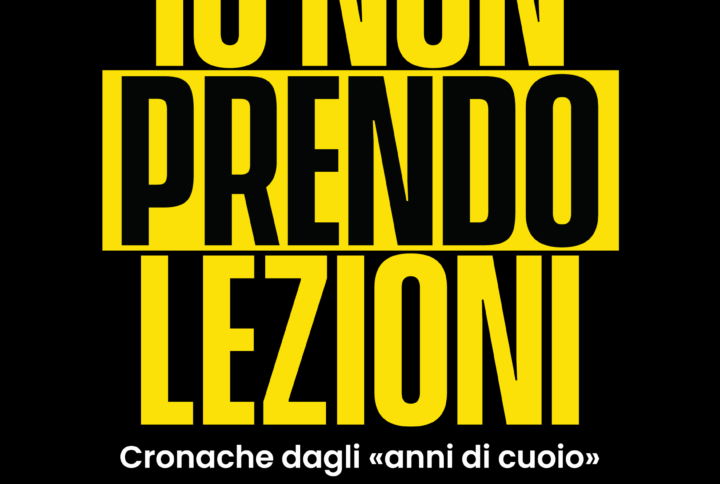 Copertina Io non prendo lezioni. Cronache dagli "anni di cuoio"