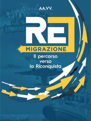 Copertina del libro "Remigraizone. Il percorso verso la Riconquista"